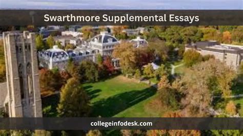 does swarthmore have supplemental essays? exploring the admissions process at swarthmore college