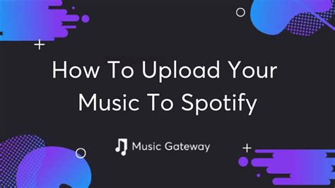 How Do I Upload Music to Spotify: A Comprehensive Guide