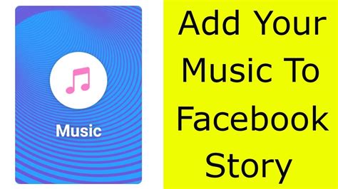 How to Add Your Own Music to Facebook Story: A Guide with Multiple Perspectives