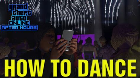 How to Dance in GTA 5: A Detailed Guide with Multiple Perspectives