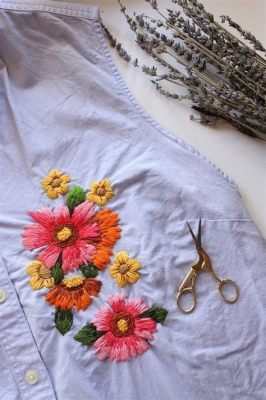 how to do embroidery on clothes: Unveiling the Artistic Intersection of Fabric and Thread